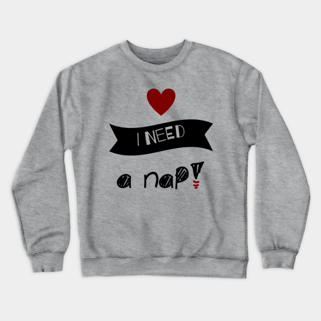 I Need A Nap